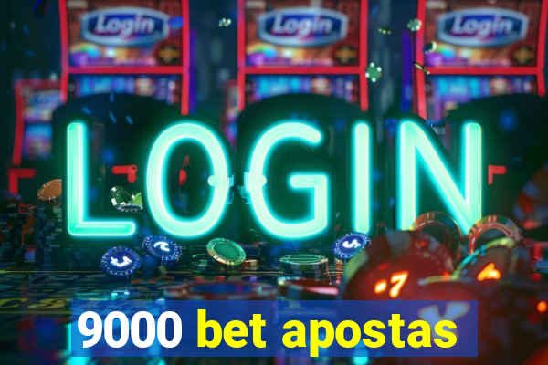 9000 bet apostas